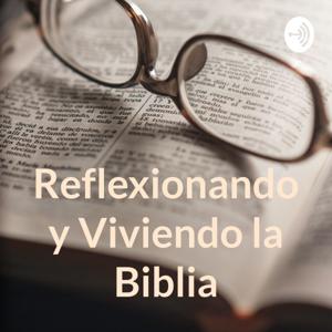 Reflexionando y Viviendo la Biblia