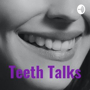 Teeth Talks with Dental Planet