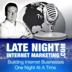 Late Night Internet Marketing and Online Business with Mark Mason