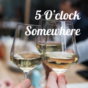5 O'clock Somewhere