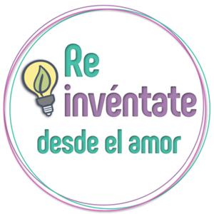 Reinvéntate desde el amor