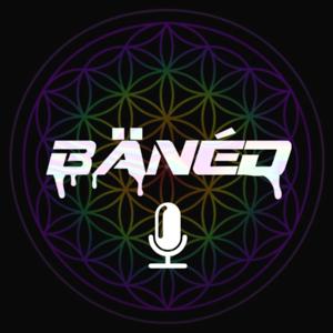 Baned Podcast