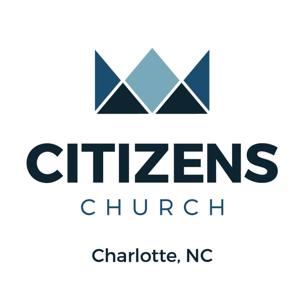 Citizens Church Charlotte by Citizens Church Charlotte