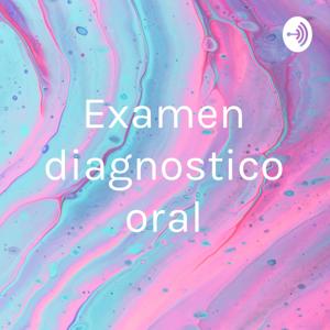 Examen diagnostico oral