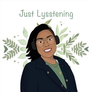 Just Lysstening Podcast
