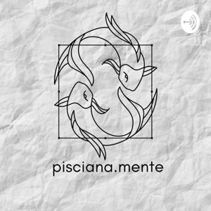 Pisciana.mente