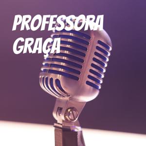 PROFESSORA GRAÇA