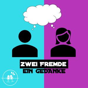 Zwei Fremde-ein Gedanke