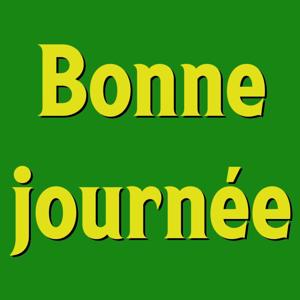 Bonne journée