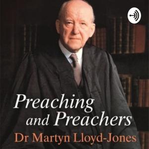 Preaching and Preachers by Martyn Lloyd-Jones