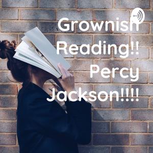 Grownish Reading!! Percy Jackson!!!!