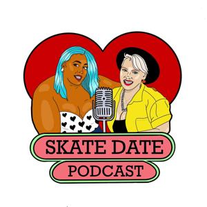 Skate Date Podcast