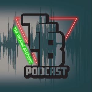 The Talking Bastards' Podcast