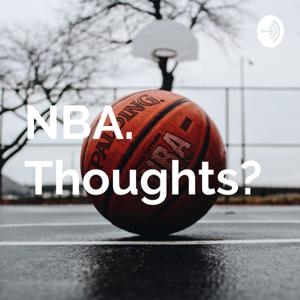 NBA. Thoughts?