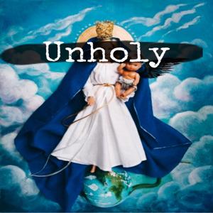 Unholy.