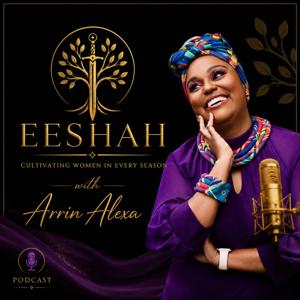 Eeshah: Cultivating Women in Every Season