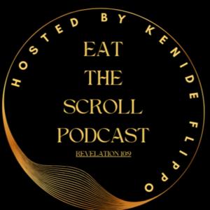 Eat The Scroll Podcast