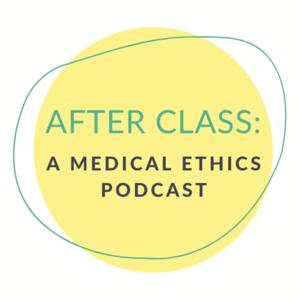 After Class Medical Ethics