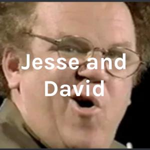 Jesse and David