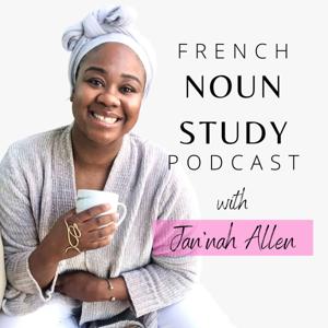 French Noun Study Podcast