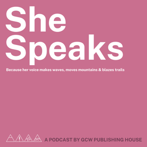 SHE SPEAKS by GCW Publishing House