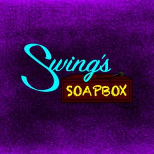 Swing's Soapbox