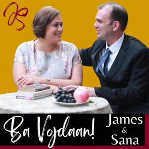 Ba Vojdaan! with James and Sana