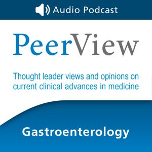 PeerView Gastroenterology CME/CNE/CPE Audio Podcast by PVI, PeerView Institute for Medical Education