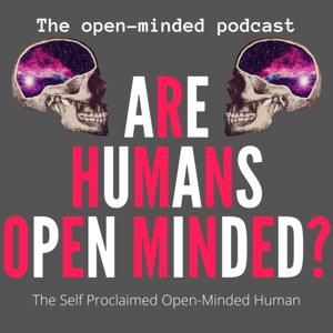 Are humans Open Minded?