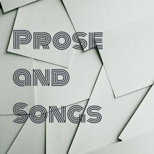 Prose and Songs