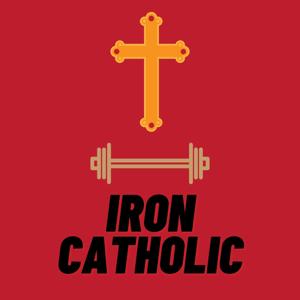 IronCatholic Podcast