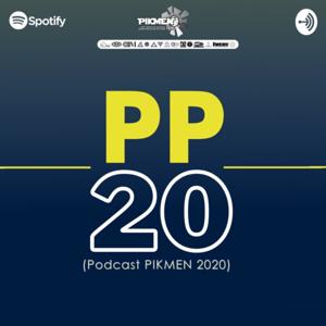 PODCAST PIKMEN 2020