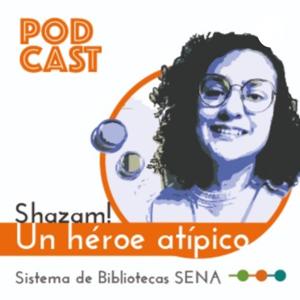 Shazam: Podcast de Bibliosena