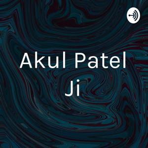 Akul Patel Ji