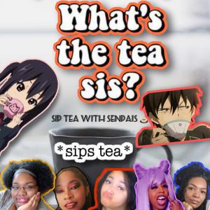 Sip Tea With Senpais