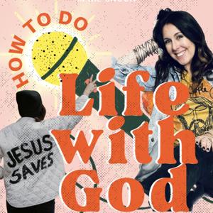 How to do life with God