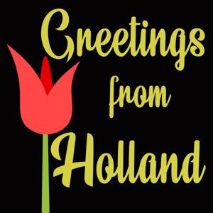 Greetings From Holland