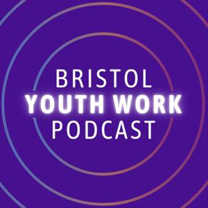 Bristol Youth Work Podcast