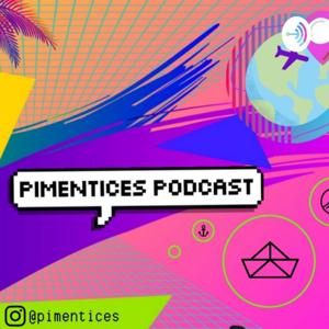 Pimentices PODCAST