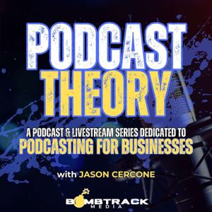 Podcast Theory by Jason Cercone