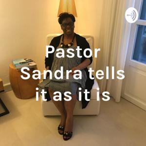 Pastor Sandra Tells it like it is.