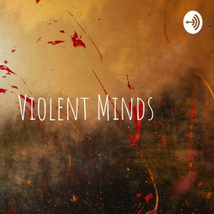 Violent Minds