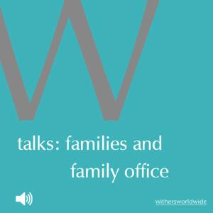 W talks: families and family office