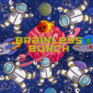 Brainless Bunch Podcast