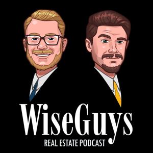 Wise Guys Real Estate Podcast