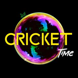 Cricket Time Podcast