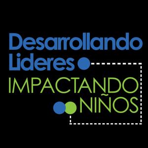 Desarrollando Lideres, Impactando Niños