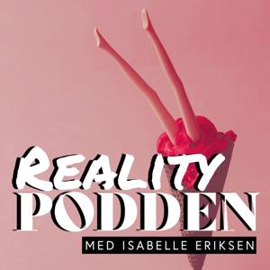 Realitypodden med Isabelle Eriksen & Erik Sæter by Eccentric People & Acast