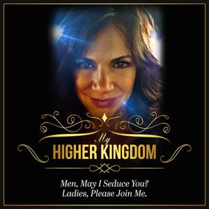 MyHigherKingdom.Podcast