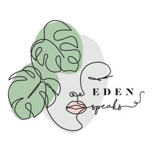 EDEN Speaks